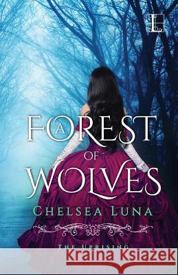 A Forest of Wolves Chelsea Luna 9781601835123 Kensington Publishing Corporation - książka
