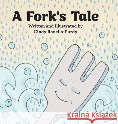 A Fork's Tale Rodella Purdy                            Cindy Rodell 9781735881300 Creative Cat Media, Inc. - książka