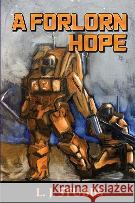 A Forlorn Hope L J Stubbs 9781958336960 World Castle Publishing, LLC - książka