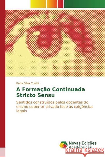 A Formação Continuada Stricto Sensu Silva Cunha, Kátia 9783330731363 Novas Edicioes Academicas - książka