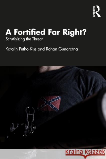 A Fortified Far Right?: Scrutinizing the Threat Rohan (Nanyang Technological University, Singapore) Gunaratna 9781032708058 Taylor & Francis Ltd - książka
