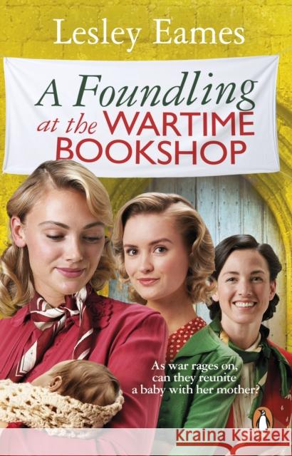 A Foundling at the Wartime Bookshop Lesley Eames 9781804993712 Transworld Publishers Ltd - książka