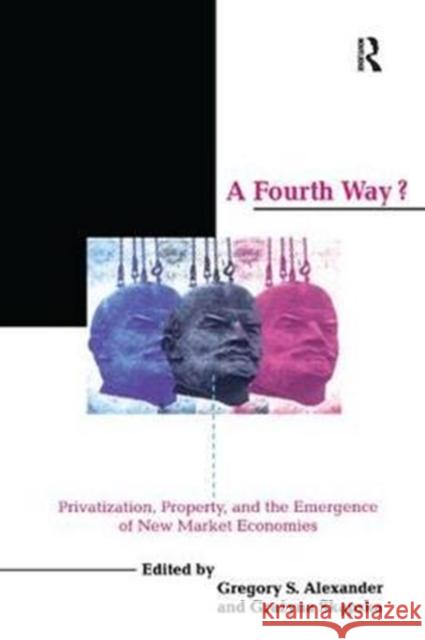 A Fourth Way?: Privatization, Property, and the Emergence of New Market Economies  9781138459311  - książka