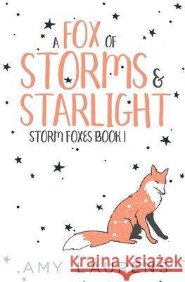 A Fox Of Storms And Starlight Amy Laurens 9781925825749 Inkprint Press - książka