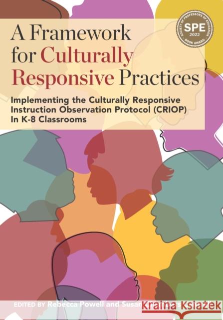 A Framework for Culturally Responsive Practices: Implementing the Culturally Responsive Instruction Observation Protocol (CRIOP) in K-8 Classrooms Powell, Rebecca 9781975504151 Myers Education Press - książka