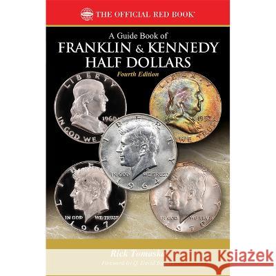 A Franklin & Kennedy Half Dollars Rick Tomaska Q. David Bowers 9780794850500 Whitman Publishing - książka