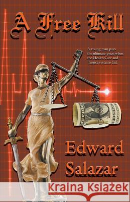 A Free Kill Edward Salazar 9781940707440 Whimsical Publications - książka