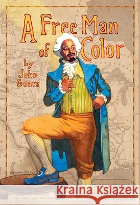 A Free Man of Color John Guare 9780802145666 Grove Press - książka