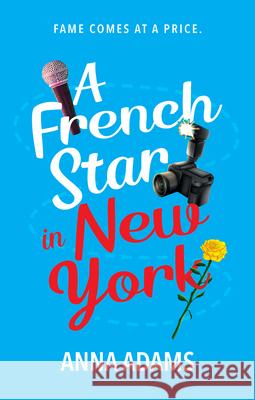 A French Star in New York Anna Adams 9781998341719 Wattpad Books - książka