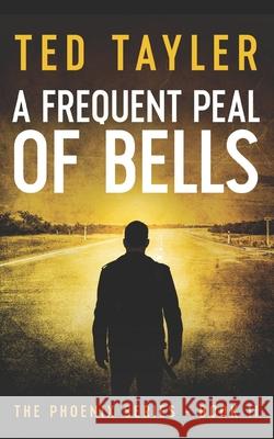 A Frequent Peal Of Bells Tayler, Ted 9781717007209 Createspace Independent Publishing Platform - książka