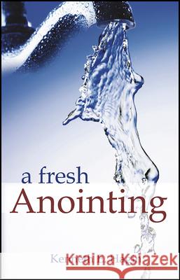 A Fresh Anointing Hagin, Kenneth E. 9780892765140 Faith Library Publications - książka