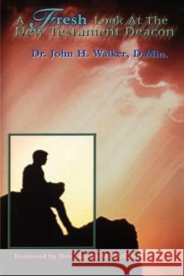 A Fresh Look at the New Testament Deacon Dr John H Walker 9781891773174 Orman Press - książka