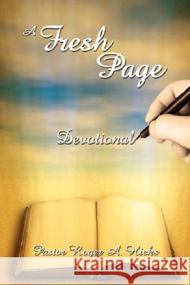 A Fresh Page: Devotional Hicks, Roger A. 9781434330703 Authorhouse - książka