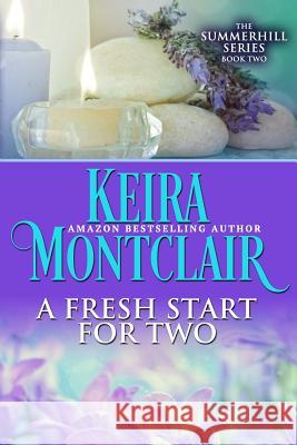 A Fresh Start for Two Angela Polidoro Keira Montclair 9781514158814 Createspace - książka