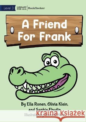 A Friend For Frank Ella Ronen Giward Musa Olivia Klein 9781922827845 Library for All - książka