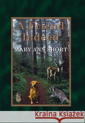 A Friend Indeed Mary Ann Short 9781403318725 Authorhouse - książka