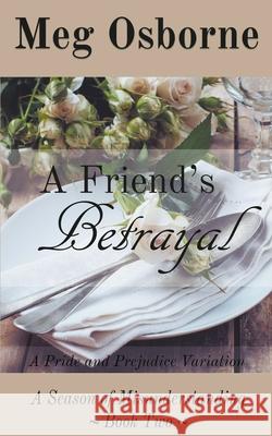 A Friend's Betrayal Meg Osborne 9781393550853 Meg Osborne - książka