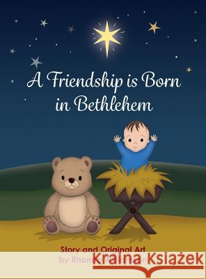 A Friendship Is Born In Bethlehem Williamson, Rhonda 9780997607697 Rhonda Williamson - książka