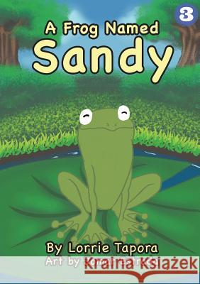 A Frog Named Sandy Lorrie Tapora Jomar Estrada 9789980900234 Library for All - książka