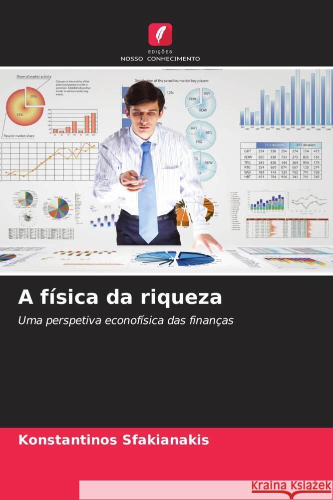 A física da riqueza Sfakianakis, Konstantinos 9786208199333 Edições Nosso Conhecimento - książka