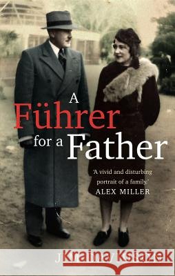 A Führer for a Father Davidson, Jim 9781742235462 University of New South Wales Press - książka