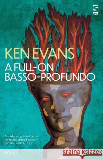 A Full-On Basso Profundo Ken Evans 9781784633356 Salt Publishing - książka