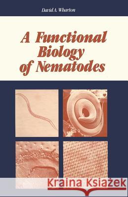 A Functional Biology of Nematodes David A David A. Wharton 9781461585183 Springer - książka