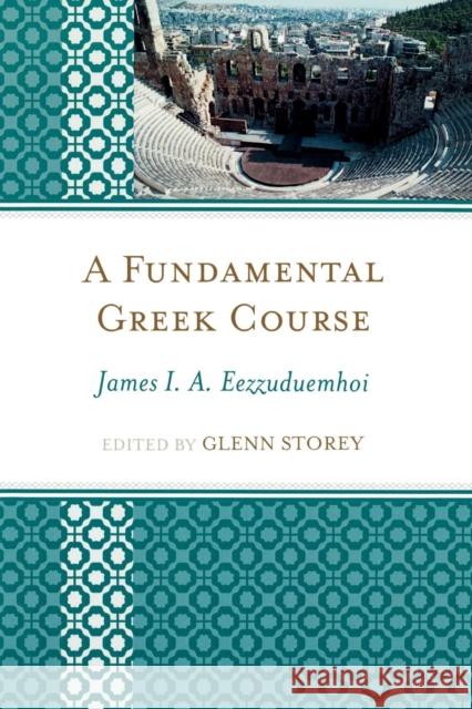 A Fundamental Greek Course James Eezzuduemhoi 9780761848615 University Press of America - książka