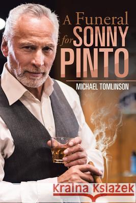 A Funeral for Sonny Pinto Michael Tomlinson 9781524588861 Xlibris - książka