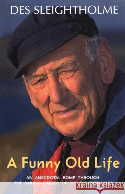 A Funny Old Life Sleightholme, Des 9780713658927  - książka