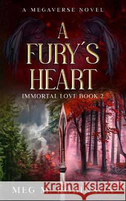 A Fury\'s Heart Meg M. Robinson 9781960218018 Arcane Crow Publishing - książka