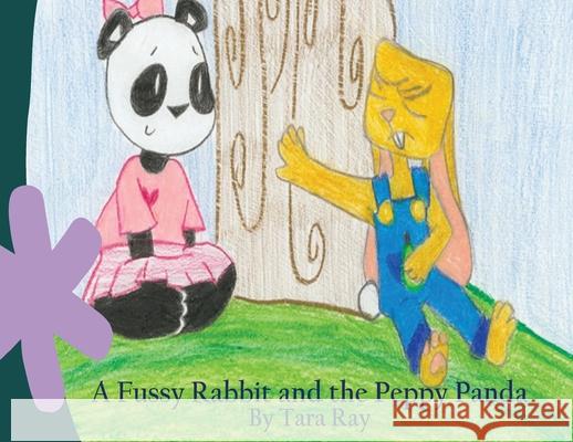 A Fussy Rabbit and the Peppy Panda Tara Ray 9781620238622 Atlantic Publishing Group - książka