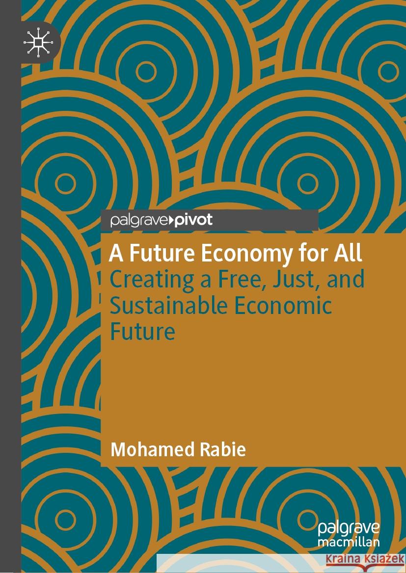 A Future Economy for All Mohamed Rabie 9783031429569 Springer Nature Switzerland - książka