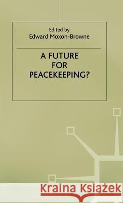 A Future for Peacekeeping?  9780333711583 PALGRAVE MACMILLAN - książka