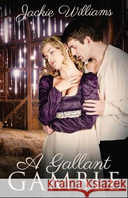 A Gallant Gamble Jackie Williams 9781518705663 Createspace - książka