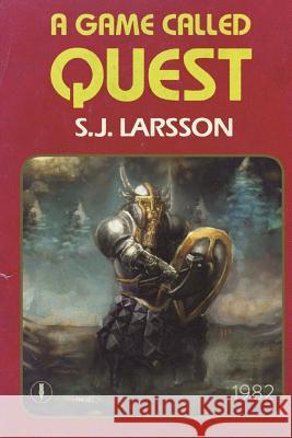 A Game Called Quest S. J. Larsson 9781925711714 Severed Press - książka
