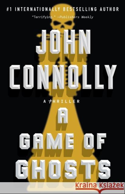 A Game of Ghosts: A Thriller John Connolly 9781501171901 Atria Books - książka