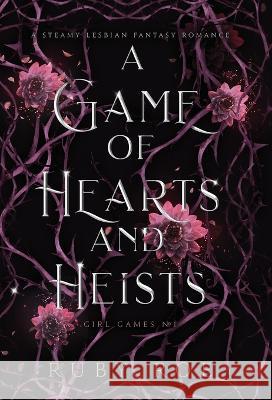 A Game of Hearts and Heists Ruby Roe 9781913236717 Atlas Black Publishing - książka