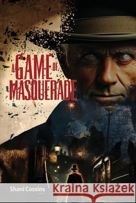 A Game of Masquerade Shani Cossins 9781923250956 Australian Self Publishing Group - książka