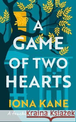 A Game of Two Hearts: A Touchline Sapphic Romance Iona Kane   9781739120009 Iona Kane - książka