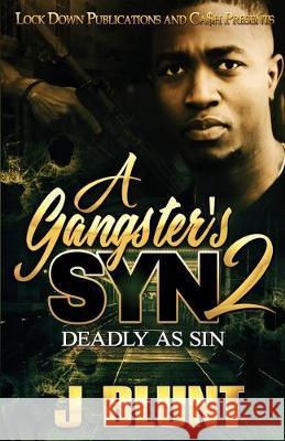 A Gangster's Syn 2: Deadly as Sin J-Blunt 9781951081270 Lock Down Publications - książka