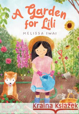 A Garden for Lili Melissa Iwai 9781324082187 Norton Young Readers - książka
