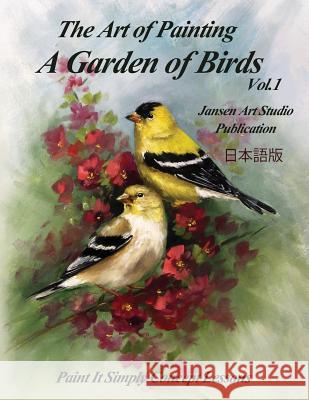 A Garden of Birds Vol. 1 Mr David W. Jansen Jansen Art Studio 9781518692277 Createspace Independent Publishing Platform - książka