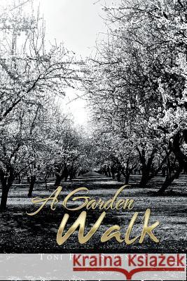 A Garden Walk Toni Poll-Sorensen 9781796027600 Xlibris Us - książka