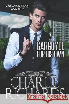 A Gargoyle for his Own Charlie Richards 9781487429676 Extasy Books - książka