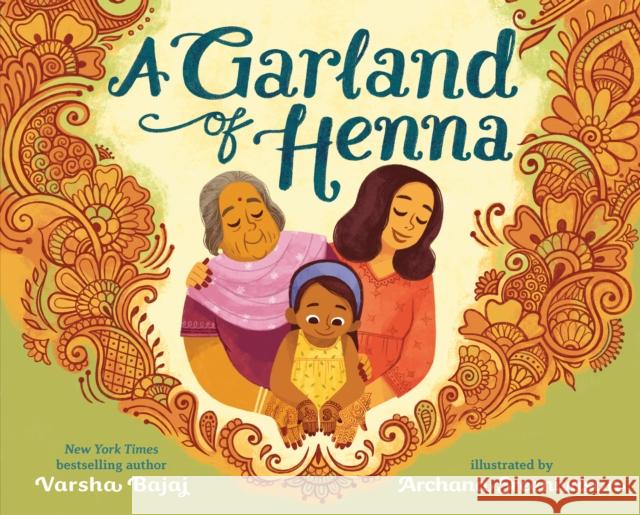 A Garland of Henna Varsha Bajaj Archana Sreenivasan 9780593325117 Nancy Paulsen Books - książka