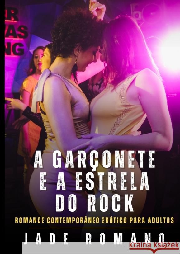 A Garçonete e a Estrela do Rock Romano, Jade 9783384596864 Jade Romano - książka