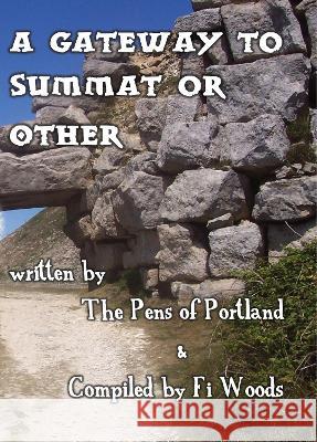 A Gateway to Summat or Other Woods, Fi 9781914071768 Veneficia Publications - książka