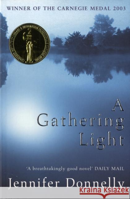 A Gathering Light Jennifer Donnelly 9780747570639 Bloomsbury Publishing PLC - książka