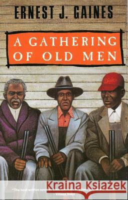 A Gathering of Old Men Ernest J. Gaines 9780679738909 Vintage Books USA - książka